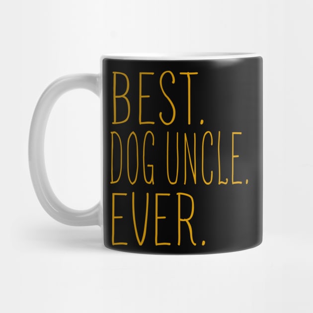 Best Dog Uncle Ever Cool by Flavie Kertzmann